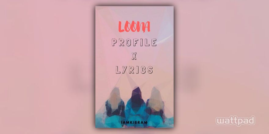 Loona Profile X Lyrics Jinsoul Wattpad