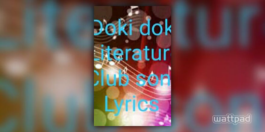 Doki Doki Literature Club Songs Natsuki S Reality Original Song By Bearandrocky1 Wattpad - roblox id doki doki