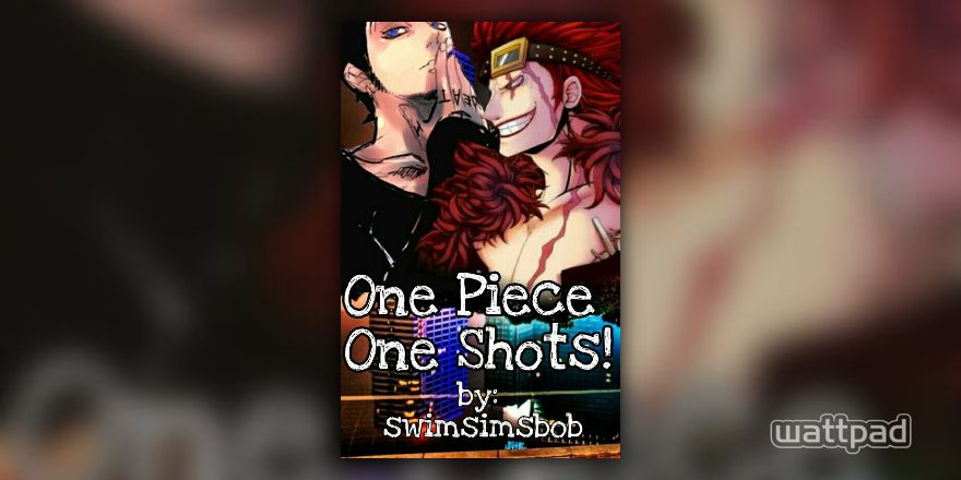 One Piece x Reader One Shots! - Killer x Reader: Same to you - Wattpad