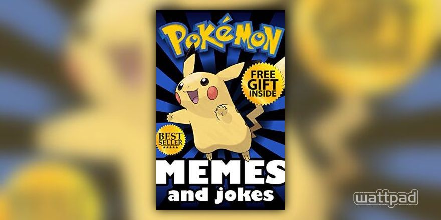 15 pokemon memes 2! - MEME 8 - Wattpad