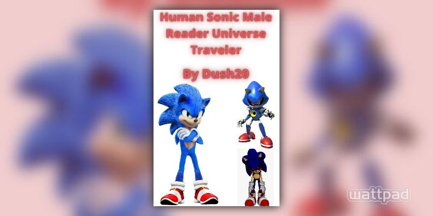 Human Sonic Male Reader Universe Traveler - HighshoolDXD Harem