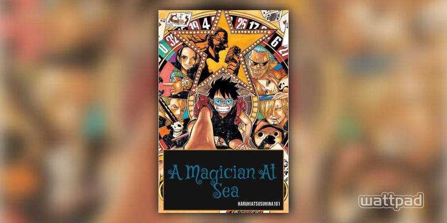 A Magician At Sea (One Piece Fanfic) - The Snake Princess - Wattpad