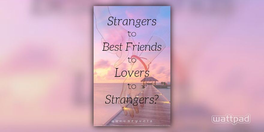 Strangers. Friends. Best Friends. Lovers. Strangers. You ignite, catch  fire but then are extinguished, only to ro…