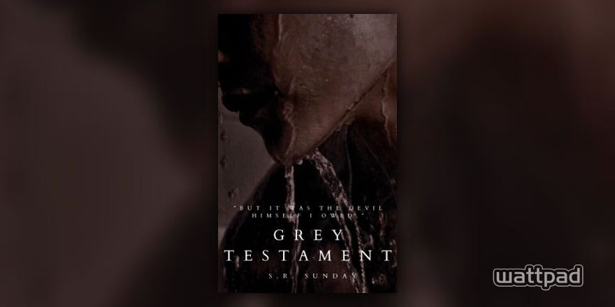 Grey Testament ✓ - Six | Devil - Wattpad