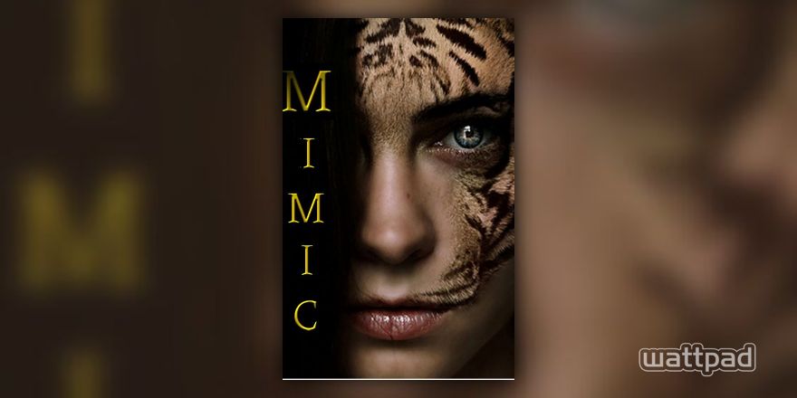 Mimic - Chapter 2: Mutation Demonstation - Wattpad