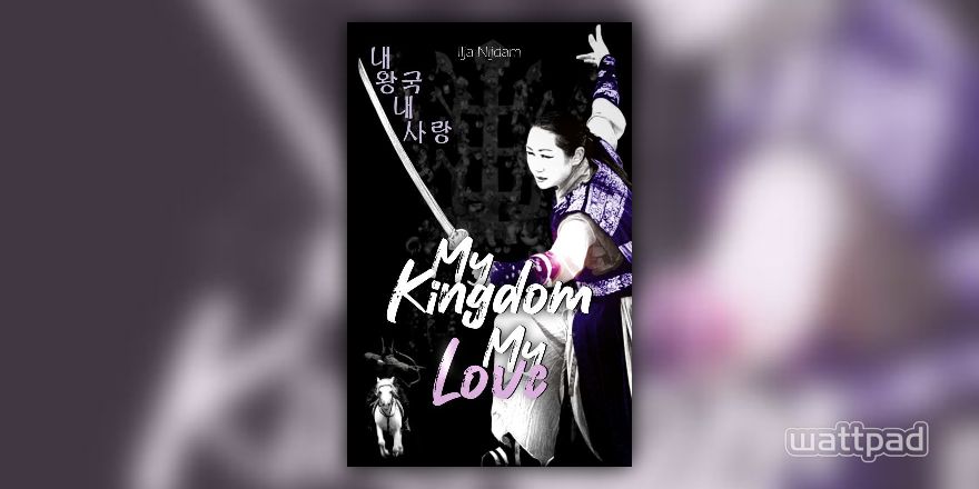 My Kingdom My Love (K-drama) - A/N: - Wattpad