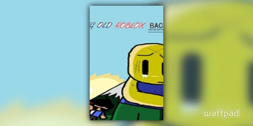 How Old Roblox Was Better Old Roblox Cool Facts And Things Wattpad - was old roblox really better roblox amino