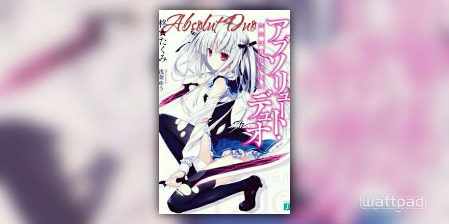 A Compatible Duo? (Absolute Duo x Male Reader) - The Girls - Wattpad