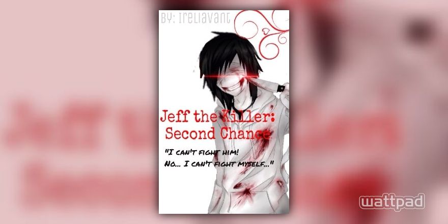 The REAL story of Jeff the Killer - Bye Jeff. - Wattpad