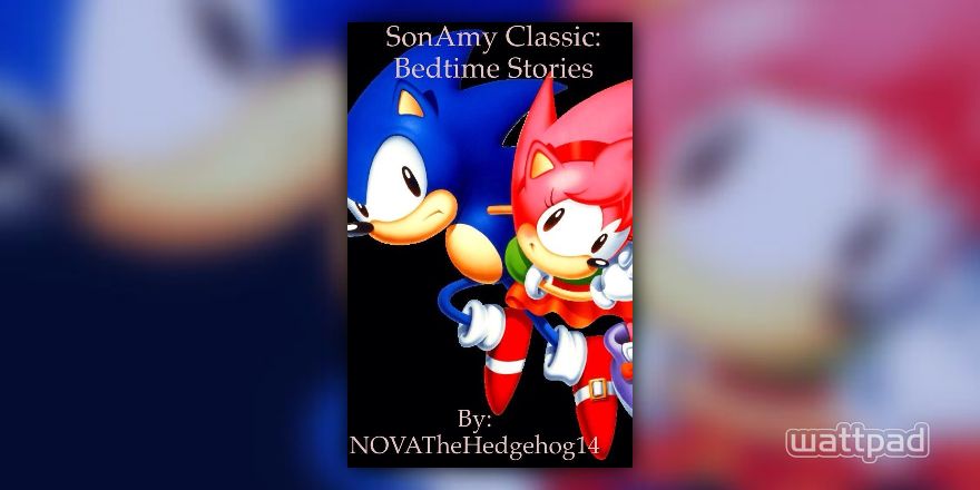 SonAmy Classic: Bedtime Stories - Fears - Wattpad