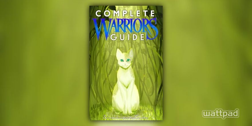 Complete Warriors Guide - The Warrior Code - Wattpad