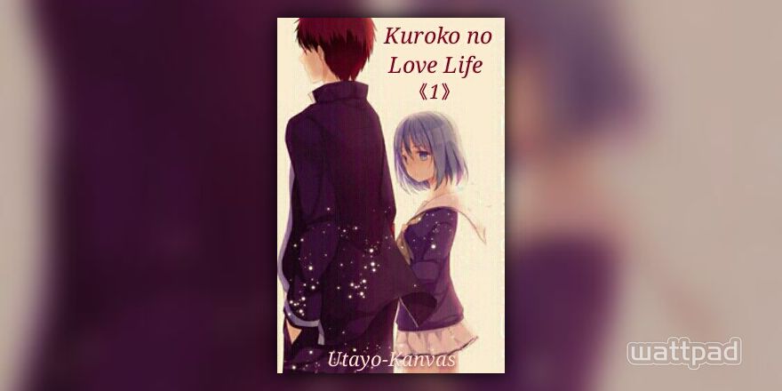Kuroko no Love Life 《1》(KnB Genderbend Fanfiction) - Utayo - Wattpad