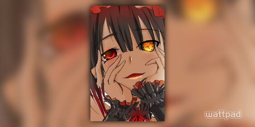 Yandere rwby madness - date a live characters (part 2) - Wattpad
