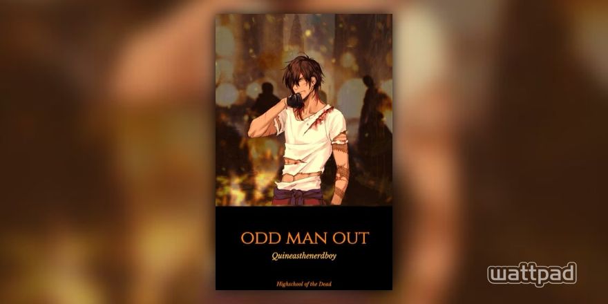 High School Of The Dead:Odd Man Out. (FanFiction) - We Are Alec - Wattpad