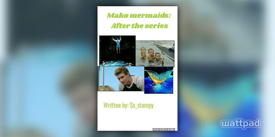 Mako mermaids: After the series 2 - (Hi readers) - Wattpad