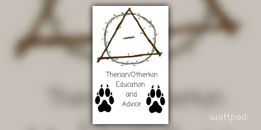 Therian/Otherkin Education and Advice - What is not therianthropy/otherkinity  - Wattpad