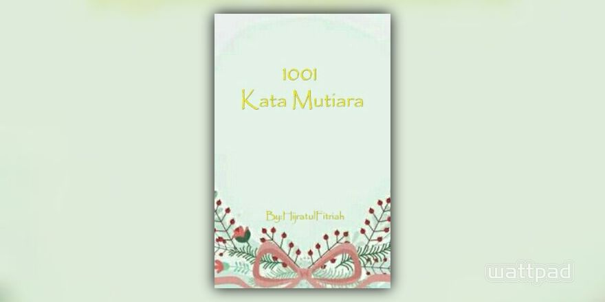 1001 Kata Mutiara 5 Cuek Wattpad