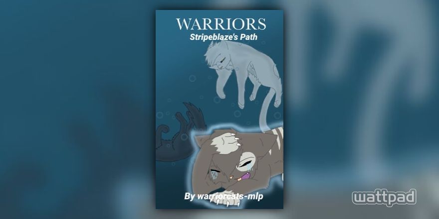 Warriors Stripeblaze S Path Chapter Two Wattpad