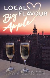 Local Flavour: Big Apple (Book 3 the Local Flavour Series)