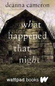 What Happened That Night (Wattpad Books Edition)