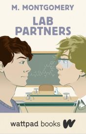 Lab Partners (Wattpad Books Edition)
